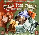 Shake That Thing: East Coast Blues 1935-1953