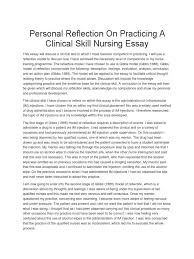 personal reflection on practicing a clinical skill nursing essay personal reflection on practicing a clinical skill nursing essay injection medicine nursing