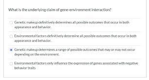 underlying claim of gene environment