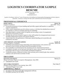 To work for the company as a logistics coordinator and contribute in increasing the efficiency of the logistic system through my coordination skills and. Resume Examples Logistics Resume Examples Sample Resume Resume Objective Logistics Management