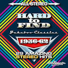 Hard to Find Jukebox Classics 1956-62: 29 Amazing Stereo Hits