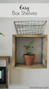 Easy Box Shelves Clever Bloom