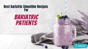 bariatric smoothies and protein shakes