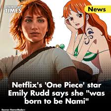 Animated Times on Instagram: "Emily Rudd, set to play Nami in Netflix's 'One  Piece' adaptation has shared her enthusiasm for the role. In an interview,  Emily Rudd mentioned that she was always