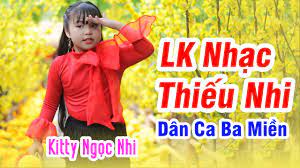 LK Nhạc Thiếu Nhi Dân Ca Ba Miền Hay Nhất Nghe Hoài Không Chán