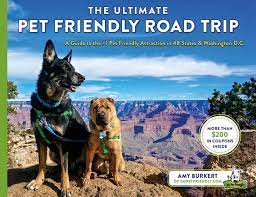 the ultimate pet friendly road trip a