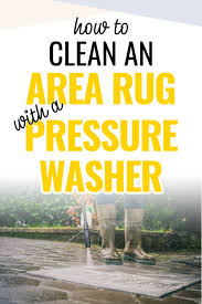 to clean an area rug with a pressure washer