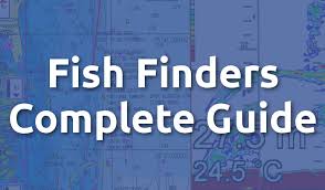 A Beginners Guide To Fish Finders Everything You Need To
