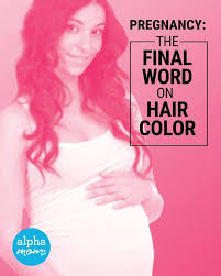 Dyes that are free of bleach and ammonia can be the safest option while you are pregnant. The Final Word On Hair Color Pregnancy Alpha Mom