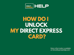 direct express card locked learn how