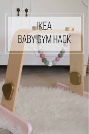 ikea hack wood baby gym ahrens at home