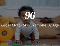 96 gross motor skill exles by age