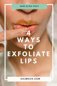 4 ways to exfoliate your lips