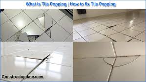 what is tile popping causes of popped