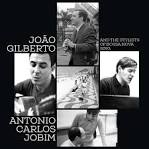 João Gilberto and the Stylists of Bossa Nova Sing Antônio Carlos Jobim