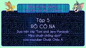 YTP] - Tom and Jerry + Oggy - Tập 5: RÔ CÔ NA (Covid-19) - YouTube