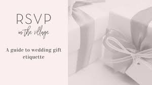 a guide to wedding gift etiquette