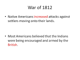 The War Of 1812 Do Now Take About 7 Minutes To Individually