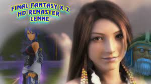 Final Fantasy X-2 HD Remaster_Episode 35: Lenne - YouTube