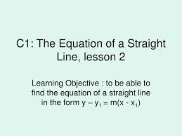 The Equation Of A Straight Line Lesson