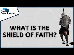 the shield of faith ephesians 6