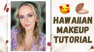 hawaiian makeup tutorial getting