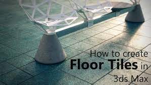 floor tiles in 3ds max