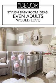 chic baby room design ideas how to