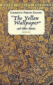the yellow wallpaper charlotte perkins