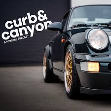 Curb and Canyon: A Porsche Podcast
