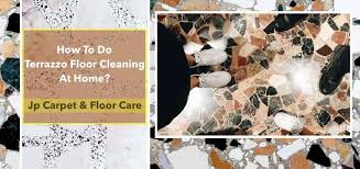 clean terrazzo floor jp carpet cleaning