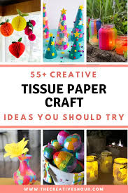 55 amazing tissue paper crafts for