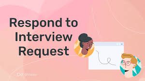 respond to an interview request email