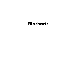 Flipcharts Ppt Download