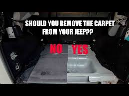 remove the carpet from your jeep