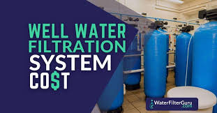well water filtration system cost the