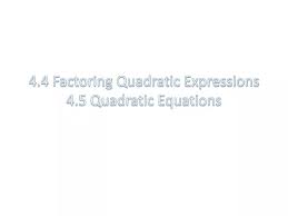 4 4 Factoring Quadratic Expressions 4 5