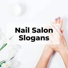 187 most catchy nail salon slogans 2023