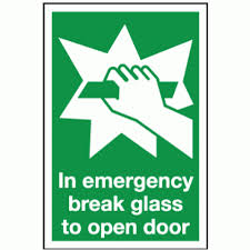 Emergency Break Glass To Open Door Sign