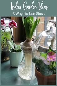 Beauty Of Glass In Your Indoor Garden