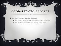 Globalisasyon poster slogan easy : The Globalization Of Business Ppt Video Online Download