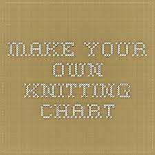 Make Your Own Knitting Chart Knitting Help Knitting