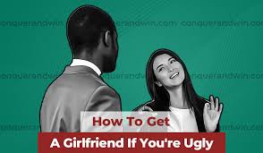 how to get a friend if you re ugly