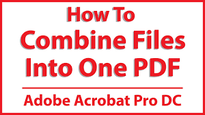 one pdf using adobe acrobat pro