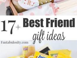 best friend birthday gifts that she ll