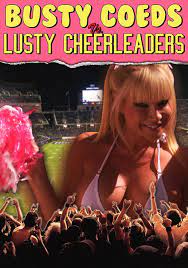 Busty Coeds vs. Lusty Cheerleaders (TV Movie 2011) - IMDb