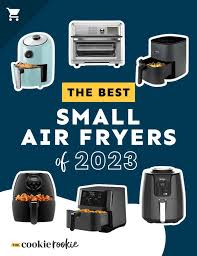 best small air fryer 2023 the cookie