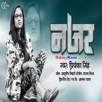 Najar (Priyanka Singh) Mp3 Song Download -BiharMasti.IN