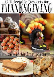 When she's not browsing pinterest for new recipe inspiration she likes to pick up a diy project and use her creative hands to make art or crafts. 17 Thanksgiving Desserts The Girl Creative