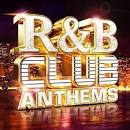 R&B Club Anthems